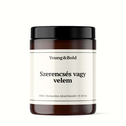 Szójaviasz illatgyertya - Szerencsés vagy velem - Young&Bold - szójagyertya